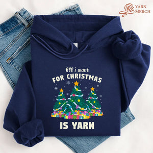 All I Want Is Yarn Hoodie