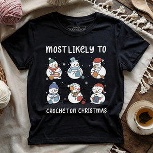 Most Likely To Crochet T-shirt