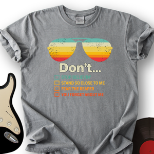 Don't Forget About Me T-Shirt