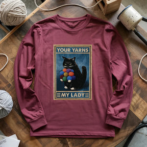 Your Yarn My Lady Long Sleeve T-shirt