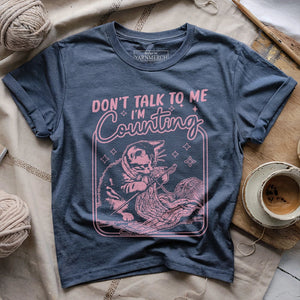 Shh, I'm Counting T-Shirt