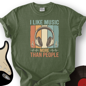 I Like Music More Than People T-Shirt