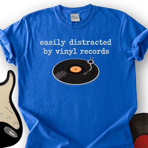 Easily Distracted by Vinyl T-Shirt