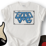 Good Times T-Shirt