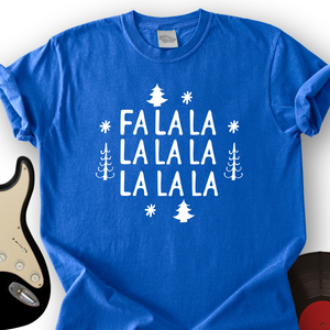 FA LA LA T-Shirt