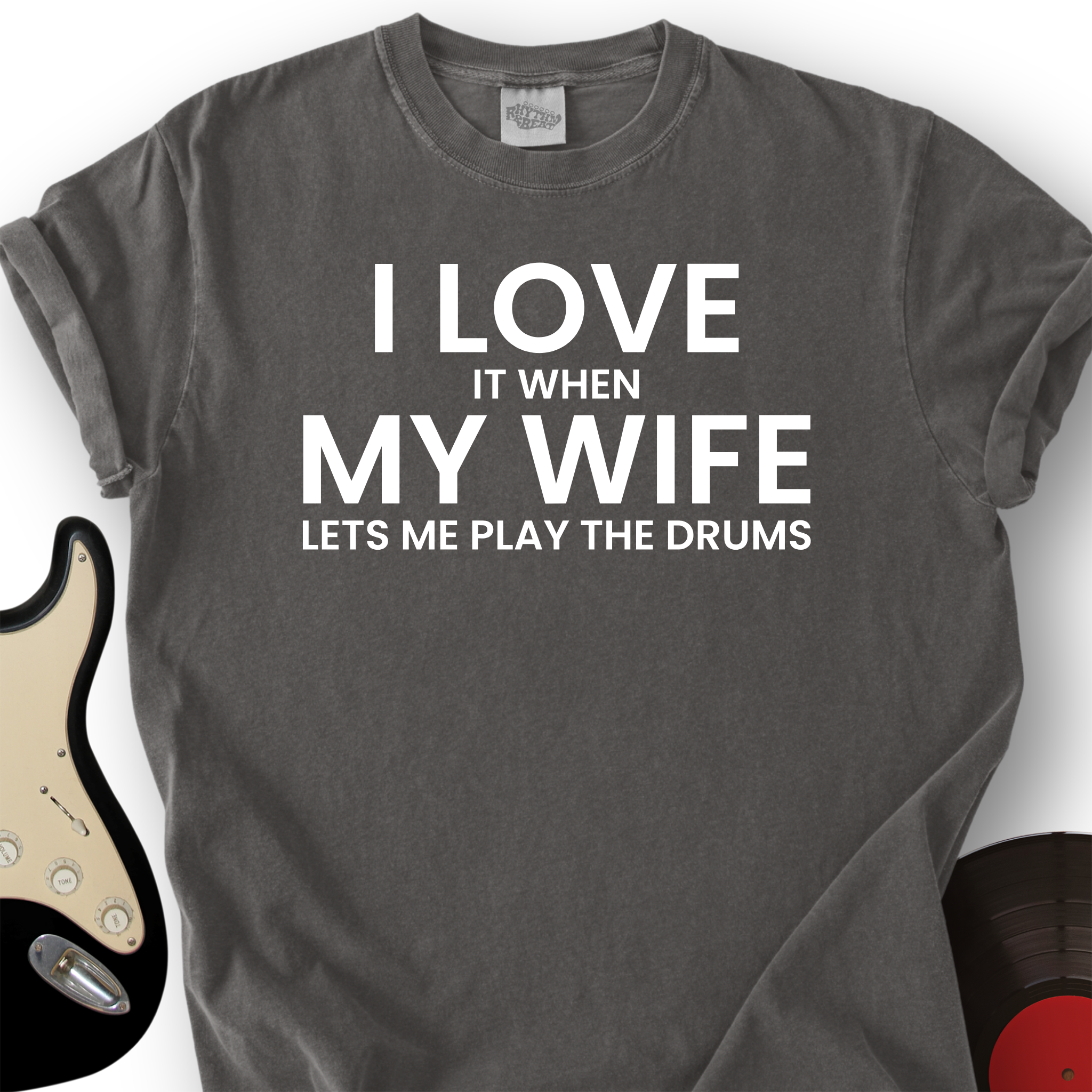 I Love When My Wife T-Shirt