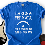 Hakuna Fermata T-Shirt