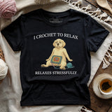 Crochet To Relax T-shirt