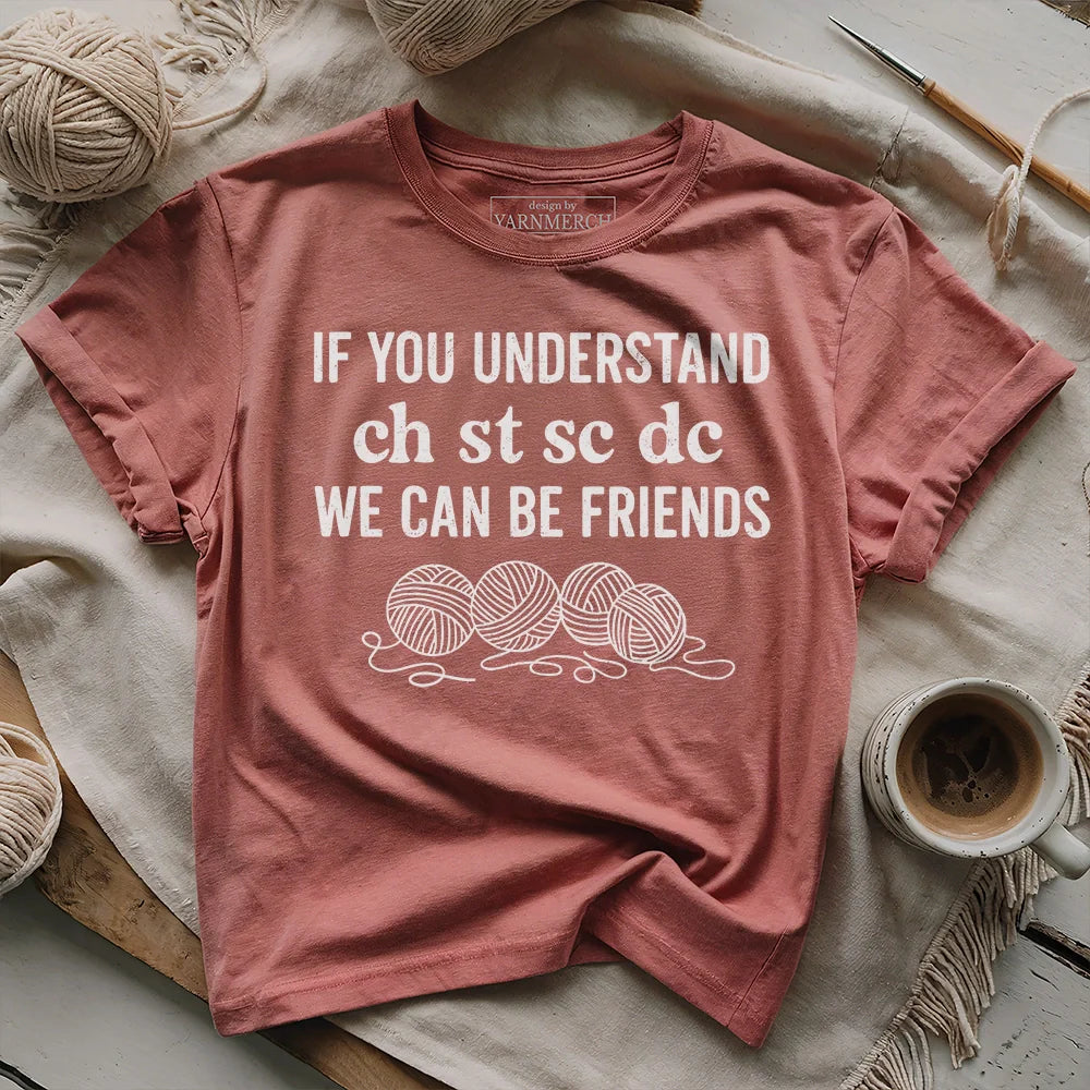 If You Understand T-shirt