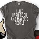 I Like Hard Rock Music T-Shirt